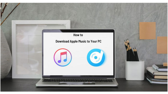 How to Download Apple Music to PC