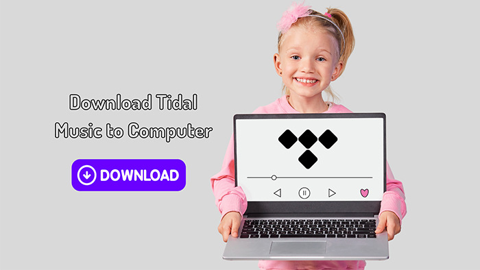 Download Tidal Music to Desktop Computer