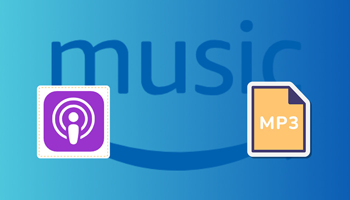 Download Amazon Podcasts to MP3 for Free