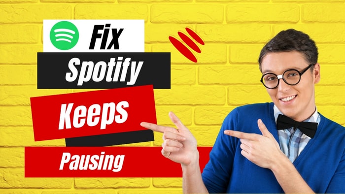 How to Fix Spotify Pausing Issue
