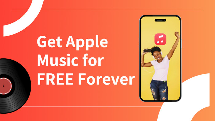 How to Get Apple Music for Free Forever